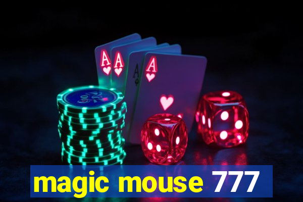 magic mouse 777